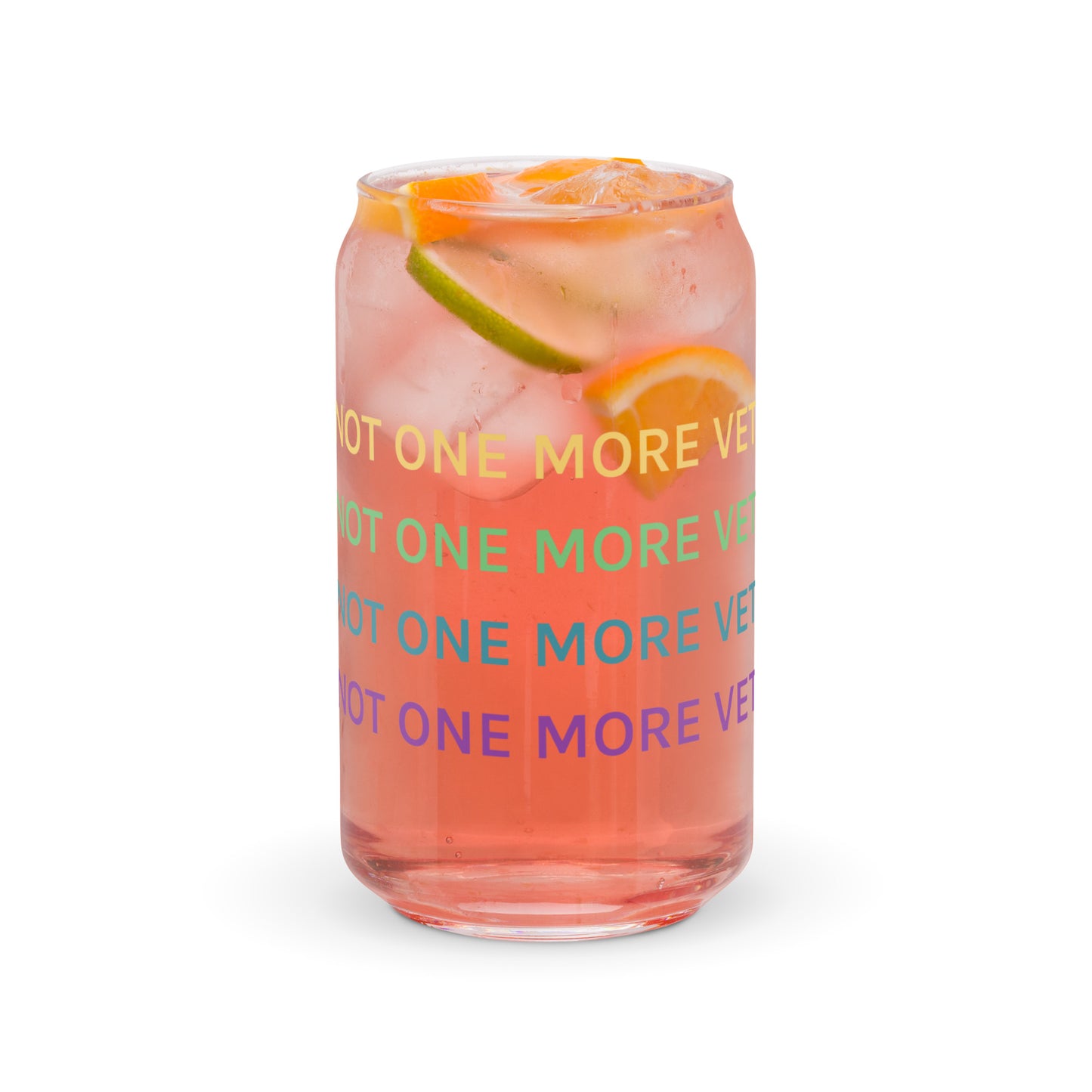 Not One More Vet Can-shaped glass