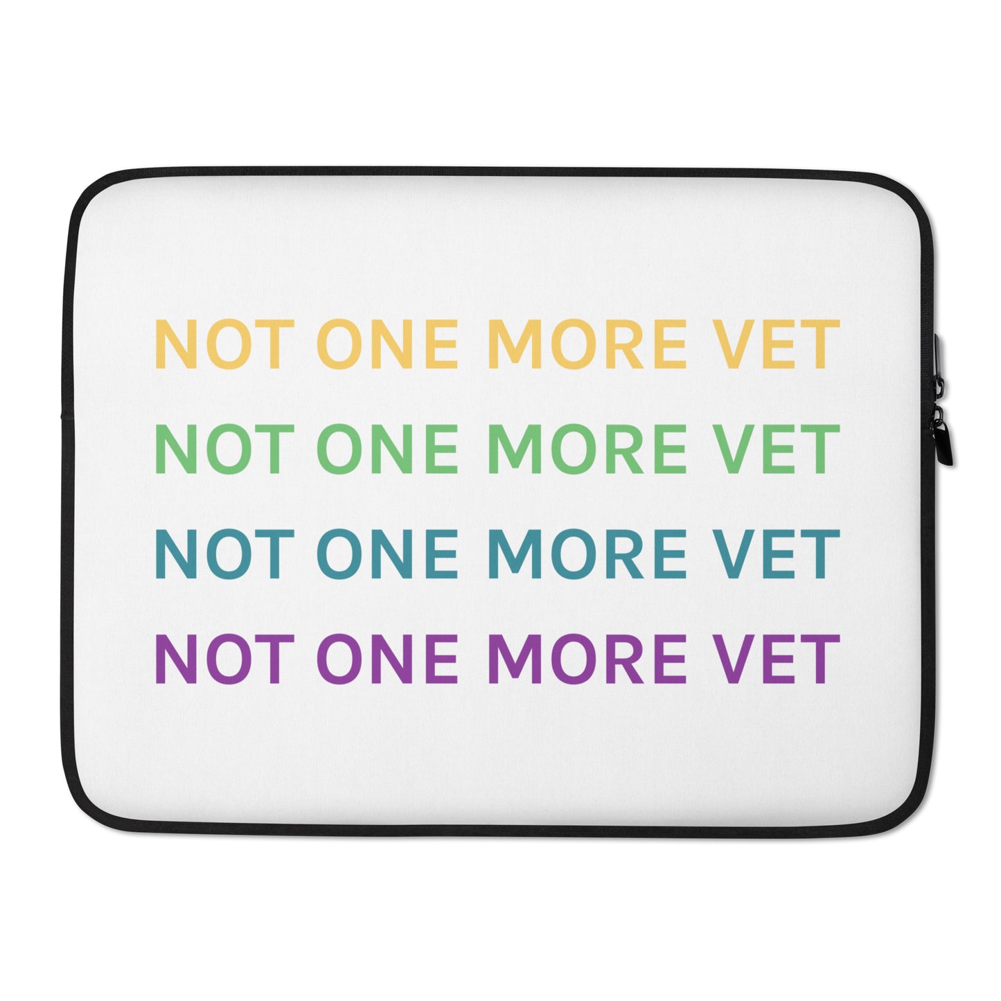 Not One More Vet Laptop Sleeve