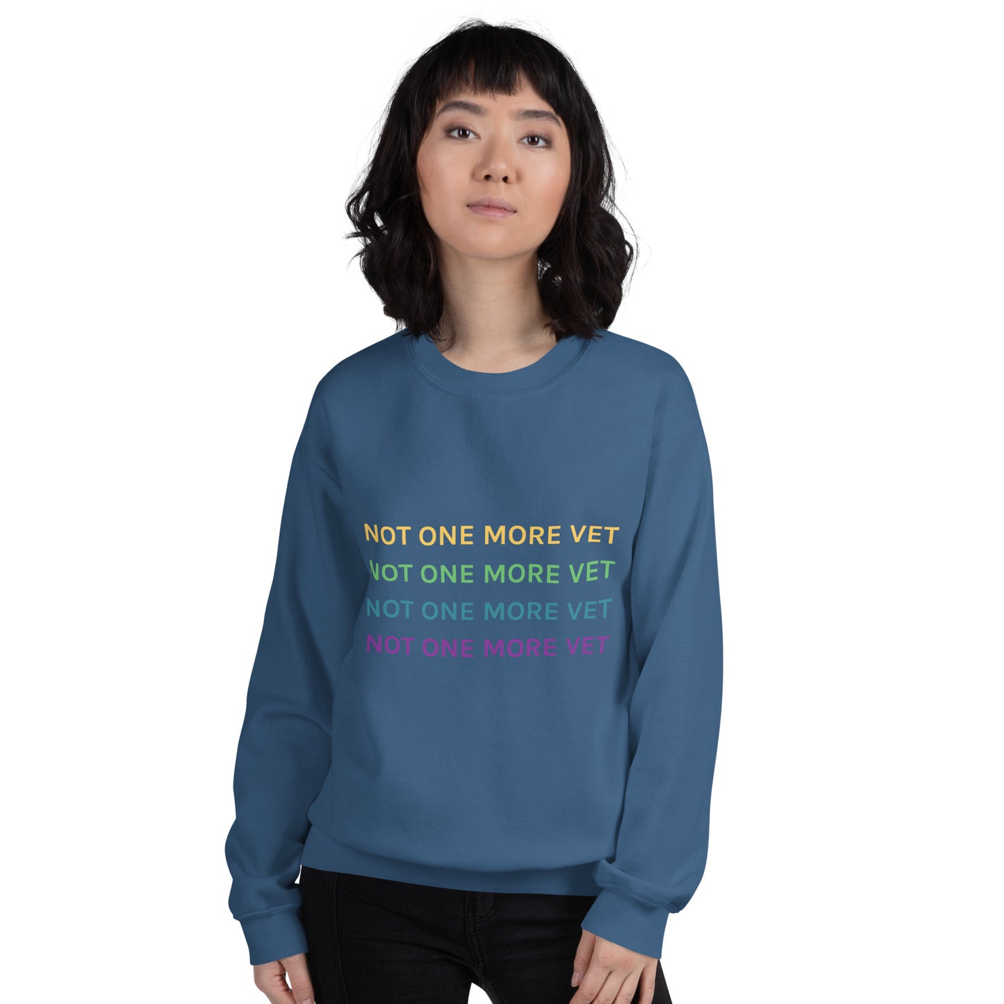 Not One More Vet Unisex Sweatshirt