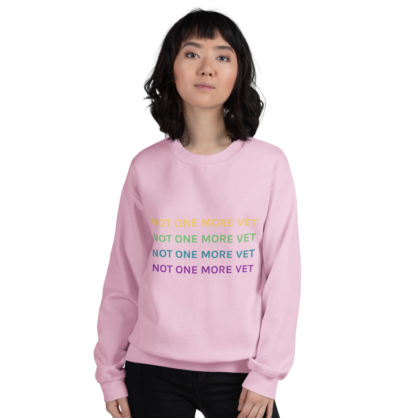 Not One More Vet Unisex Sweatshirt