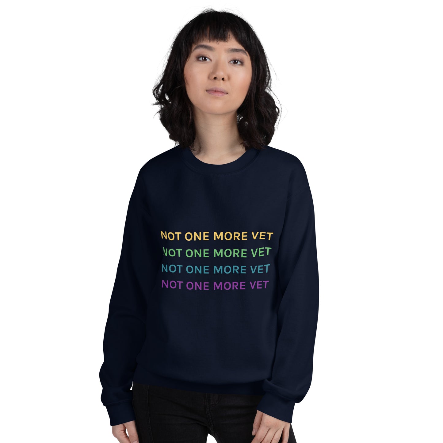 Not One More Vet Unisex Sweatshirt