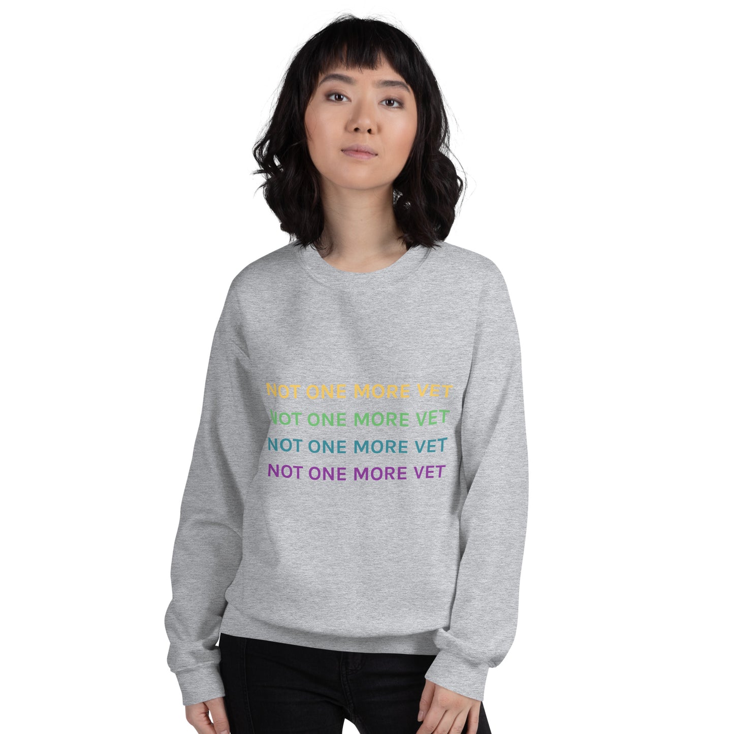 Not One More Vet Unisex Sweatshirt